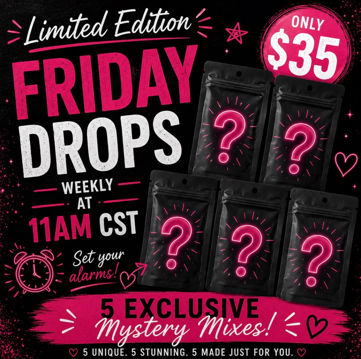 Limited Edition Friday Drop 6/19